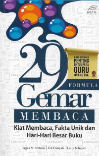 29 formula gemar membaca: kiat membaca, fakta unik, dan hari-hari besar buku