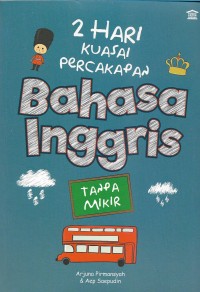 2 hari kuasai percakapan bahasa inggris tanpa mikir