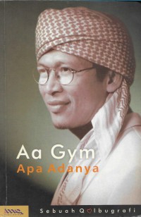 Image of Aa Gym apa adanya : sebuah qalbugrafi