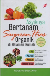 Asyiknya bertanam sayuran hias organik di halaman rumah