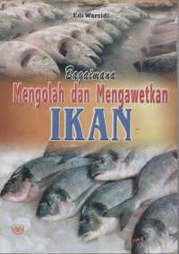 Image of Bagaimana mengolah dan mengawetkan ikan