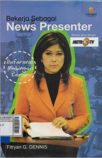 Bekerja sebagai news presenter