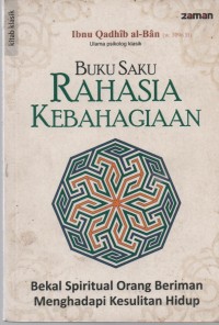 Buku saku : rahasia kebahagiaan bekal spiritual orang beriman menghadapi kesulitan hidup