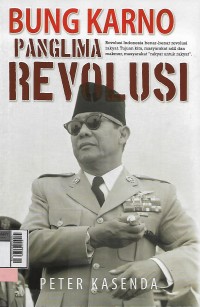 Bung Karno panglima revolusi