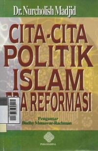 Cita-cita politik islam era reformasi