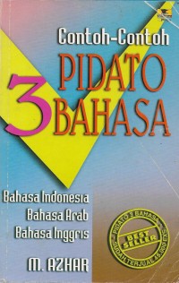 Contoh-contoh pidato 3 bahasa Indonesia-Arab-Inggris