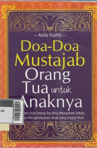 Doa-doa mustajab orang tua untuk anaknya