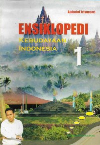 Ensiklopedi kebudayaan Indonesia 1