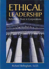 Ethical leadership : rebuilding trust in corporations