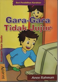 Gara- Gara Tidak Jujur