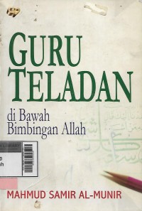 Image of Guru teladan di bawah bimbingan Allah