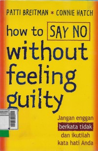 How to say no without feeling guilty