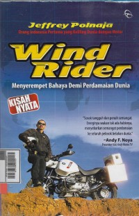 Wind Rider : menyerempet bahaya demi perdamaian dunia