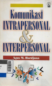 Komunikasi intrapersonal dan interpersonal