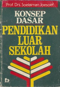 Konsep dasar pendidikan luar sekolah