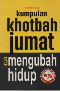 Kumpulan khotbah jumat yang mengubah hidup