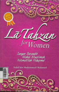 Image of Laa tahzan for women: jangan bersedih, nikmatilah hidupmu