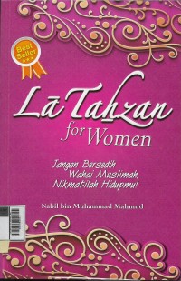 Laa tahzan for women: jangan bersedih, nikmatilah hidupmu