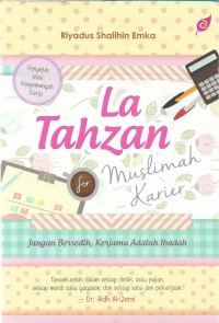 La tahzan for muslimah karier