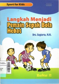 Langkah menjadi pemain sepak bola hebat