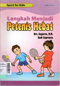 Langkah menjadi pemain tenis hebat
