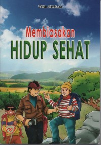 Membiasakan hidup sehat