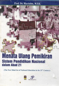 Menata ulang pemikiran, sistem pendidikan nasional dalam abad 21