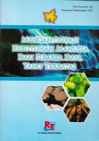 Mengantisipasi kebutuhan manusia dan sumber daya yang tebatas