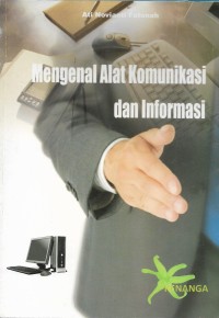 Mengenal alat komunikasi dan internet