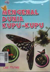 Mengenal dunia kupu-kupu