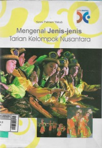 Mengenal jenis-jenis tarian kelompok nusantara