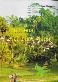 Mengenal kampung naga