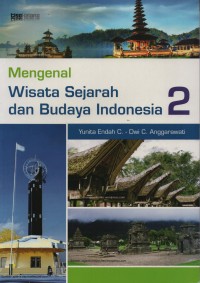 Mengenal Wisata Sejarah Dan Budaya Indonesia 2