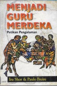 Menjadi guru merdeka : petikan pengalaman