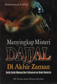 Menyingkap misteri dajjal di akhir zaman