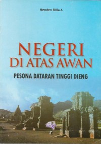 Image of Negeri di atas awan (pesona dataran tinggi Dieng)