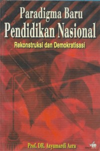 Paradigma baru pendidikan nasional