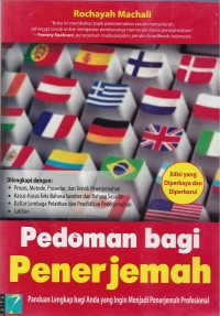 Pedoman bagi penerjemah : panduan lengkap bagi anda yang ingin menjadi penerjemah profesional