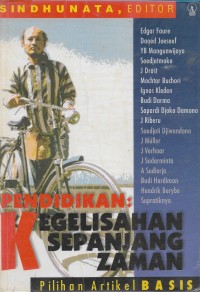 Pendidikan : kegelisahan sepanjang zaman