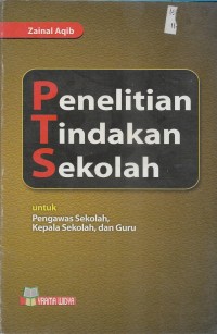 Penelitian tindakan sekolah (pts)