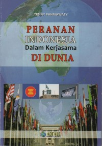 Peranan Indonesia dalam kerjasama di dunia