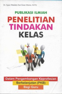 Publikasi ilmiah penelitian tindakan kelas