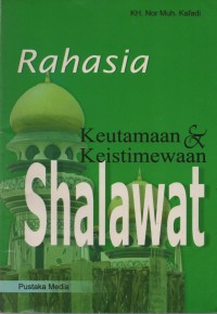 Rahasia : keutamaan dan keistimewaan sholawat