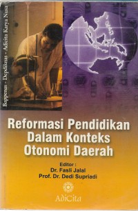 Reformasi pendidikan dalam konteks otonomi daerah