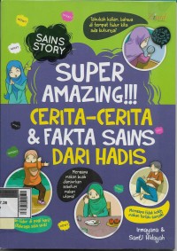 Super amazing!!! Cerita-cerita dan fakta sains dari hadis