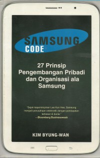 Image of Samsung code : 27 prinsip pengembangan pribadi dan organisasi ala samsung