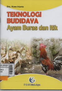 Teknologi budidaya ayam buras dan itik