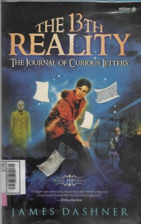 The 13th reality : the journal of curious letters