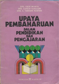 Upaya pembaharuan dalam pendidikan dan pengajaran