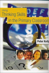 Image of Using thinking skills in the primary classroom